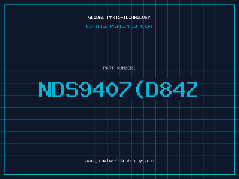Aviation Part NDS9407(D84Z