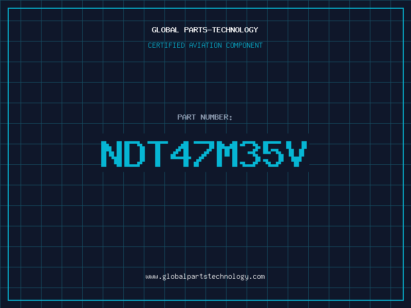 Aviation Part NDT47M35V