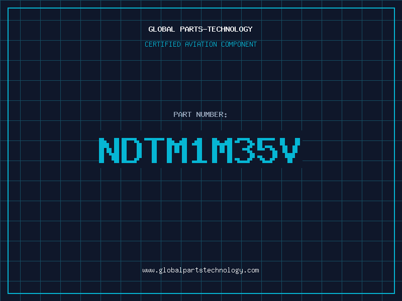 Aviation Part NDTM1M35V