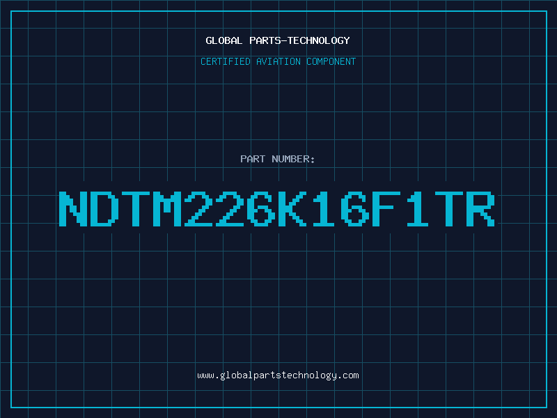 Aviation Part NDTM226K16F1TR