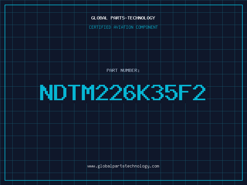 Aviation Part NDTM226K35F2