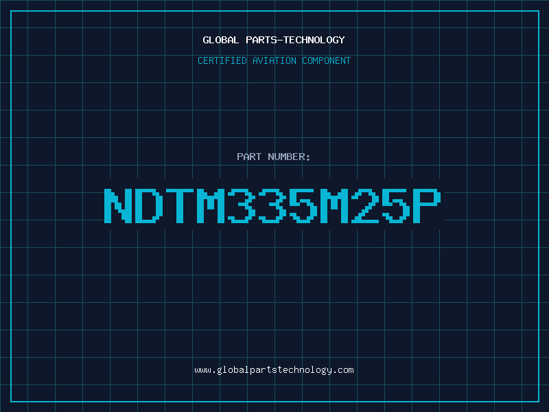 Aviation Part NDTM335M25P