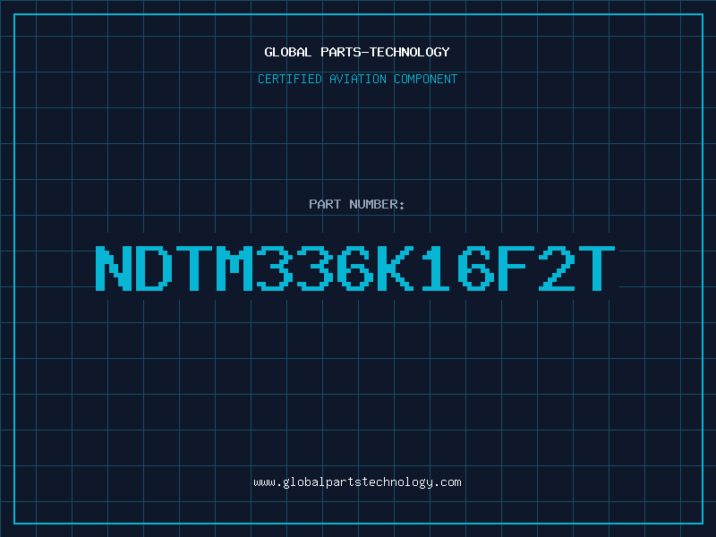 Aviation Part NDTM336K16F2T