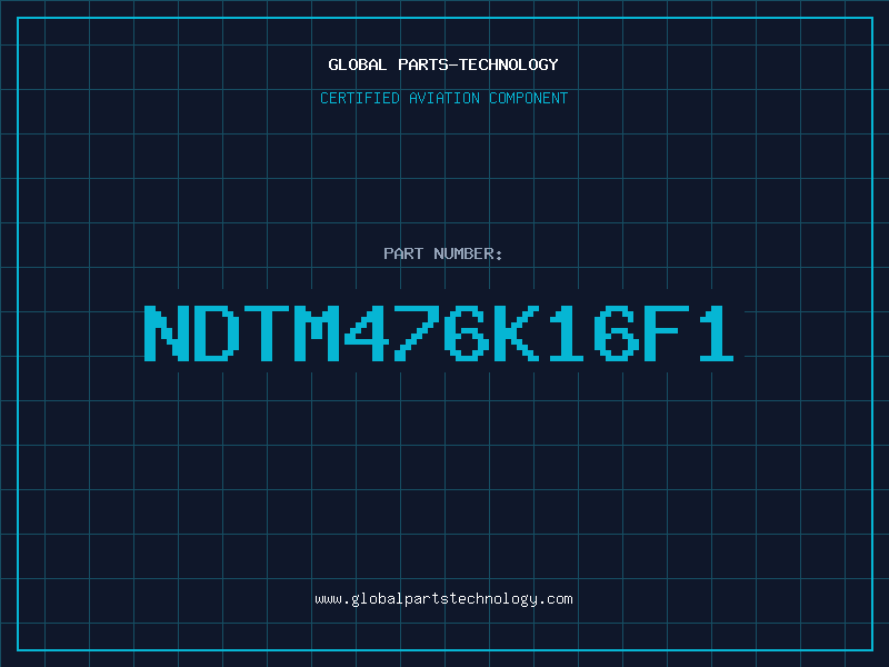 Aviation Part NDTM476K16F1