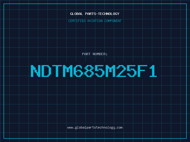 Aviation Part NDTM685M25F1