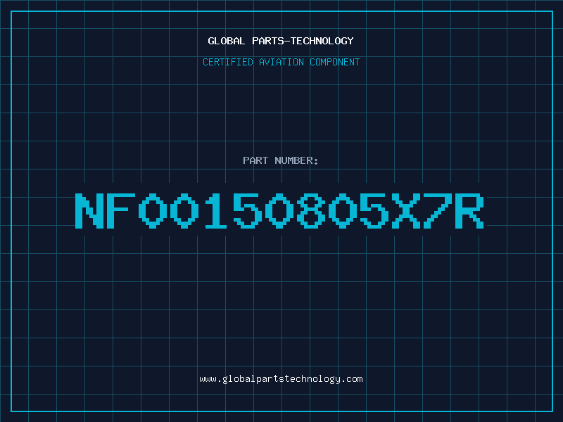 Aviation Part NF00150805X7R