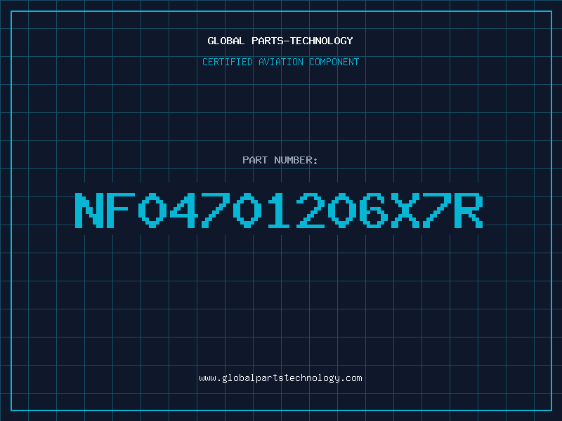Aviation Part NF04701206X7R