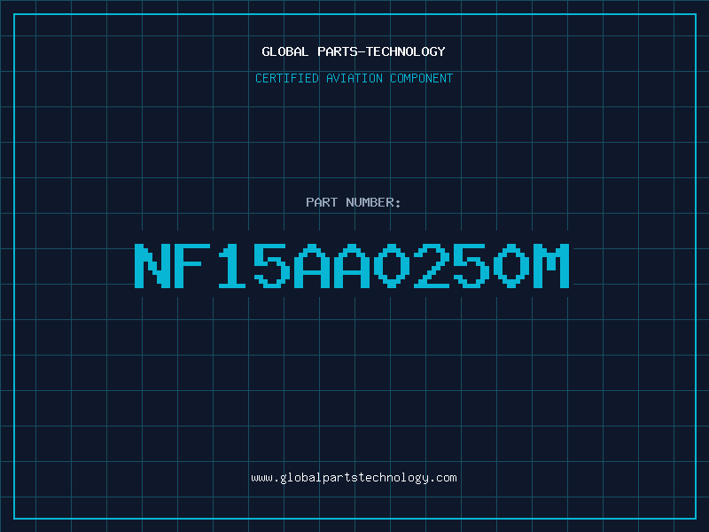 Aviation Part NF15AA0250M
