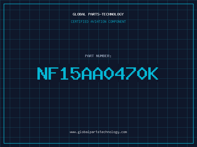 Aviation Part NF15AA0470K