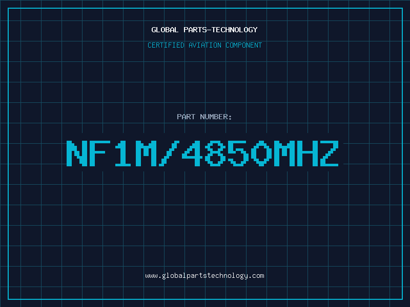Aviation Part NF1M/4850MHZ