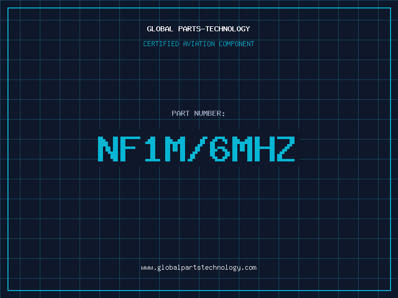 Aviation Part NF1M/6MHZ
