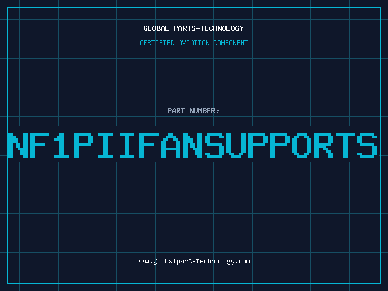 Aviation Part NF1PIIFANSUPPORTS