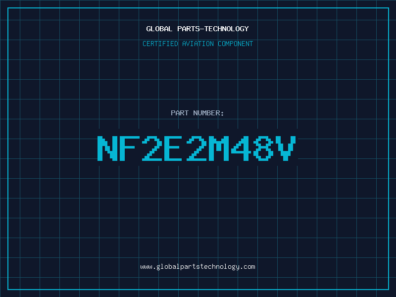 Aviation Part NF2E2M48V