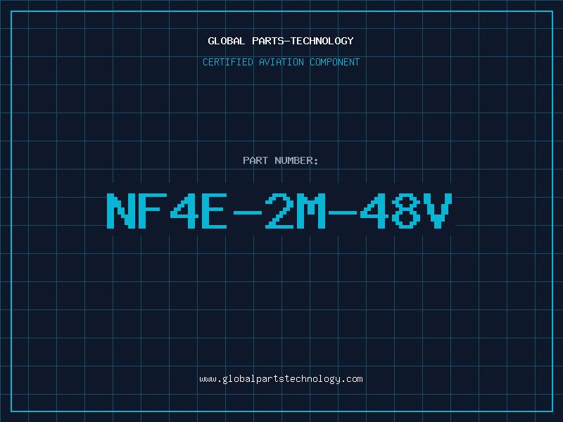 Aviation Part NF4E-2M-48V