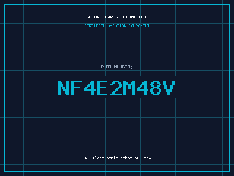 Aviation Part NF4E2M48V