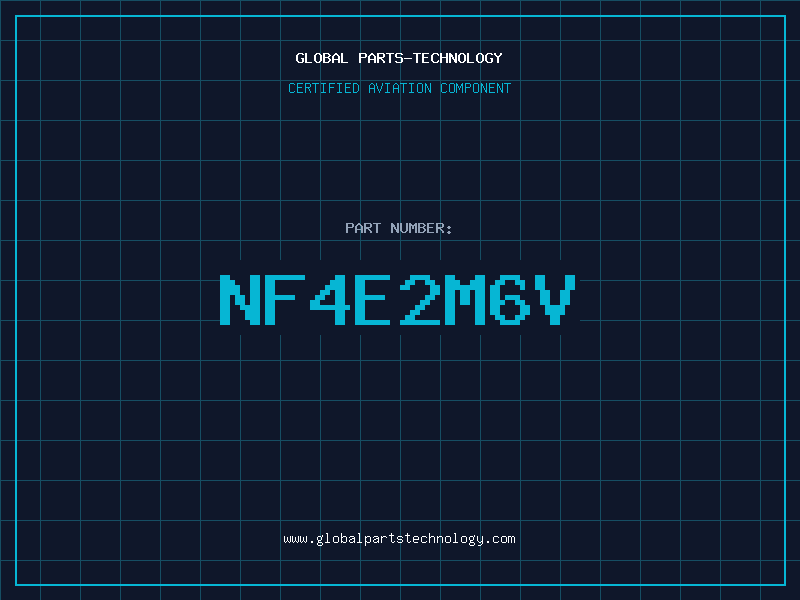 Aviation Part NF4E2M6V