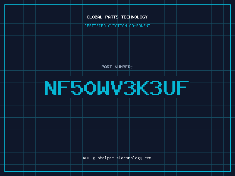 Aviation Part NF50WV3K3UF
