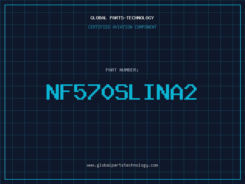 Aviation Part NF570SLINA2