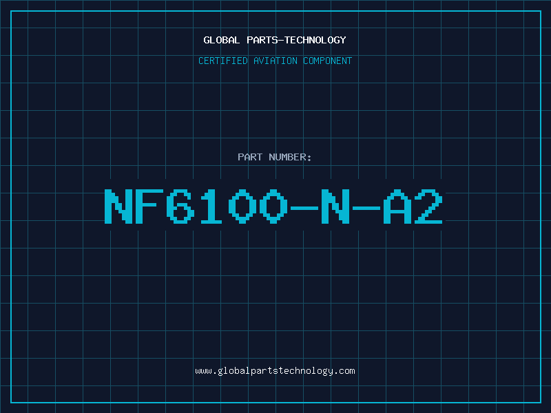Aviation Part NF6100-N-A2