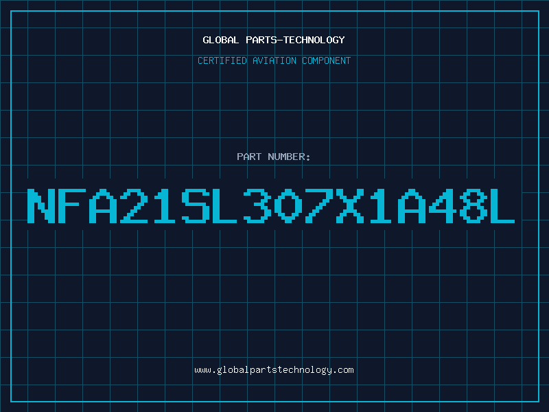 Aviation Part NFA21SL307X1A48L