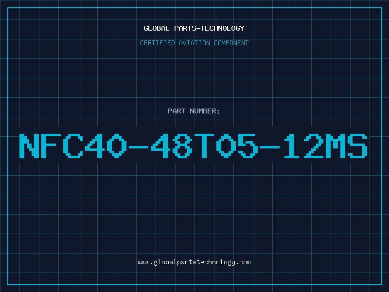 Aviation Part NFC40-48T05-12MS