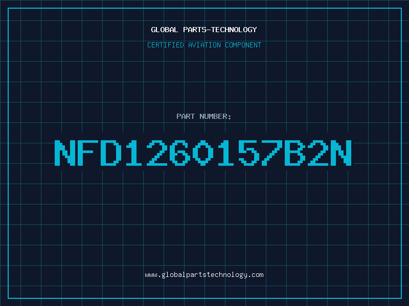 Aviation Part NFD1260157B2N