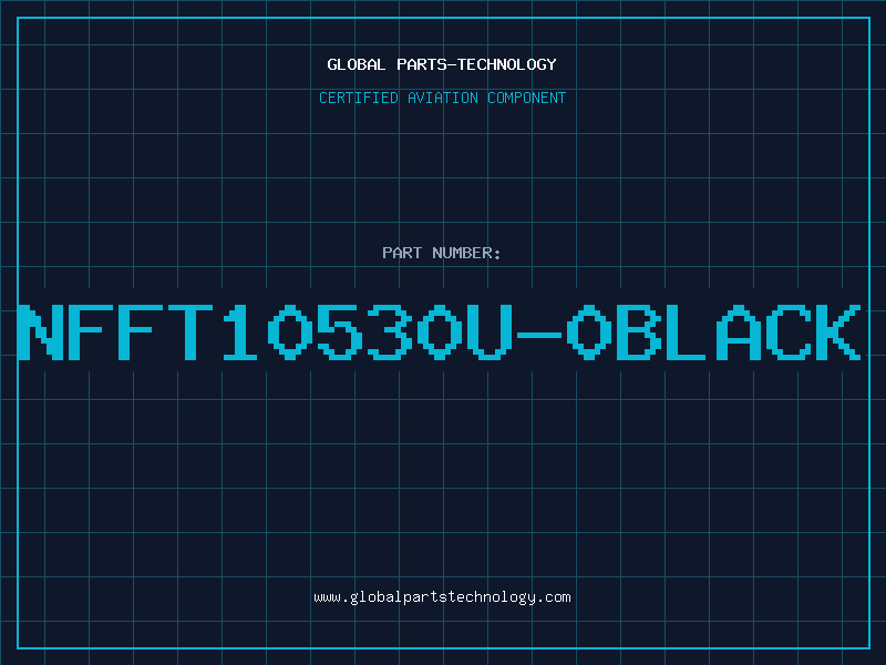 Aviation Part NFFT10530U-0BLACK