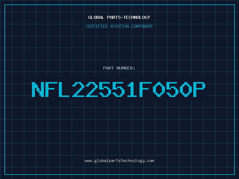 Aviation Part NFL22551F050P