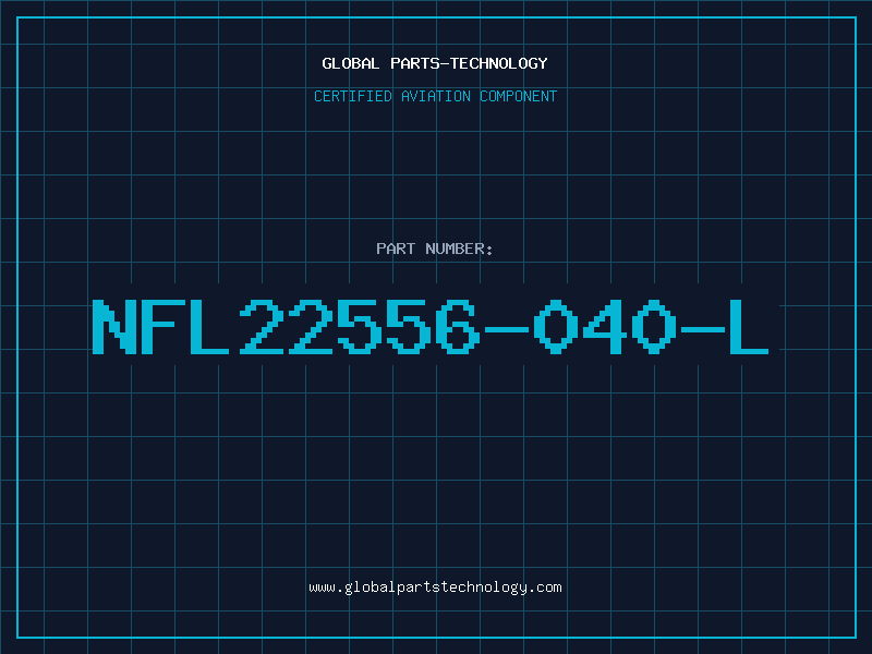 Aviation Part NFL22556-040-L