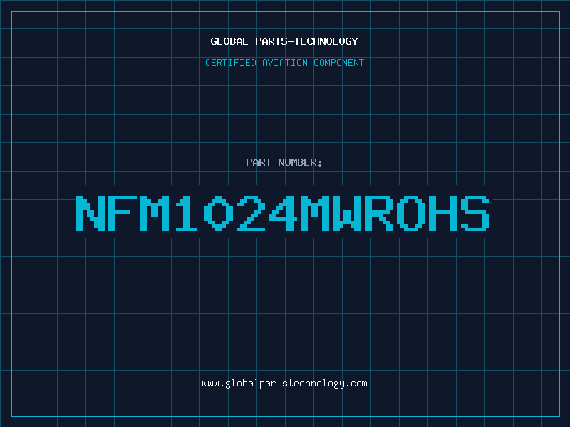 Aviation Part NFM1024MWROHS