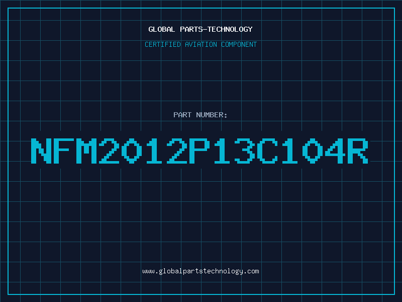 Aviation Part NFM2012P13C104R