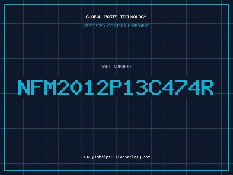 Aviation Part NFM2012P13C474R