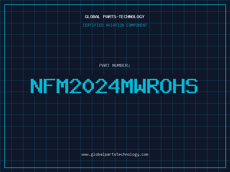 Aviation Part NFM2024MWROHS