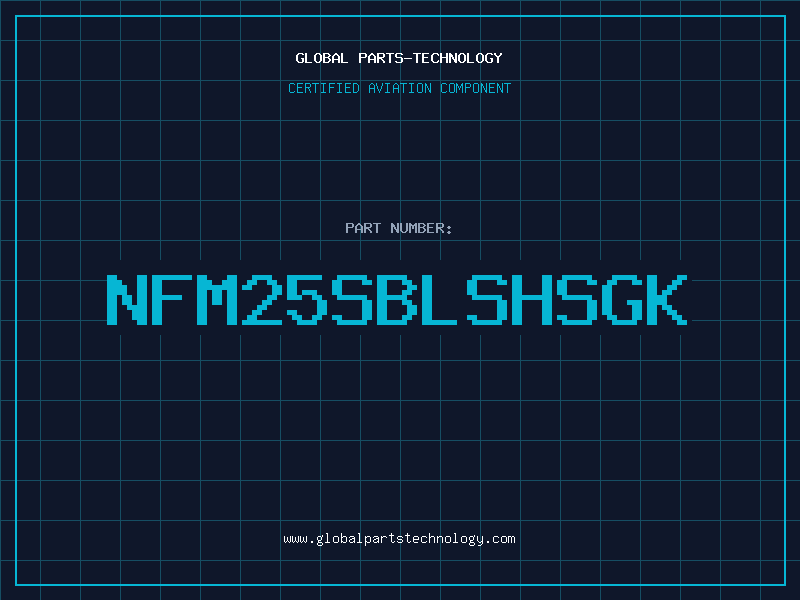 Aviation Part NFM25SBLSHSGK