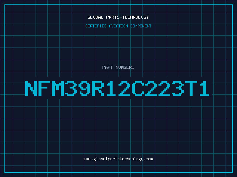 Aviation Part NFM39R12C223T1