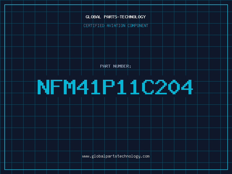 Aviation Part NFM41P11C204