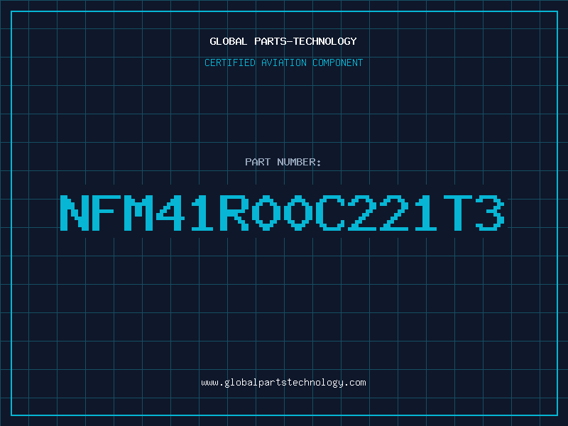Aviation Part NFM41R00C221T3