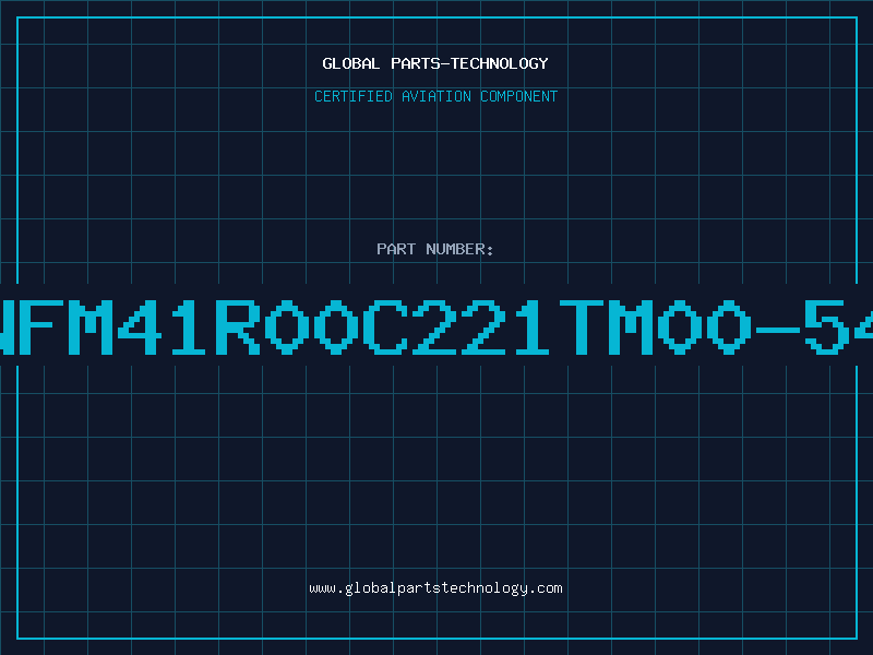 Aviation Part NFM41R00C221TM00-54