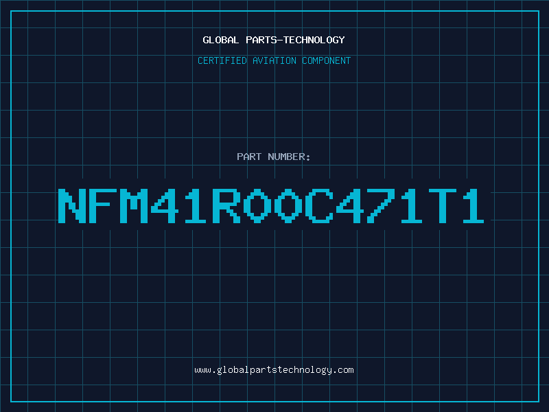 Aviation Part NFM41R00C471T1