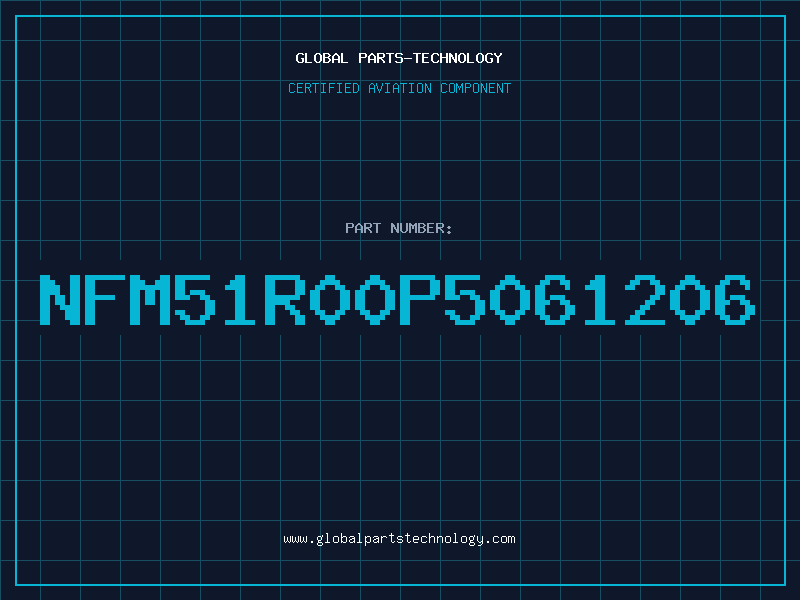 Aviation Part NFM51R00P5061206