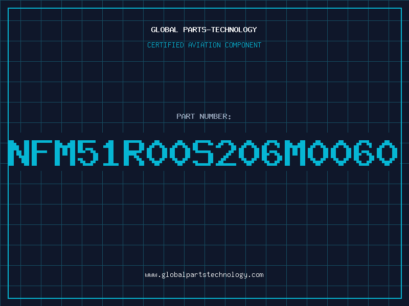 Aviation Part NFM51R00S206M0060