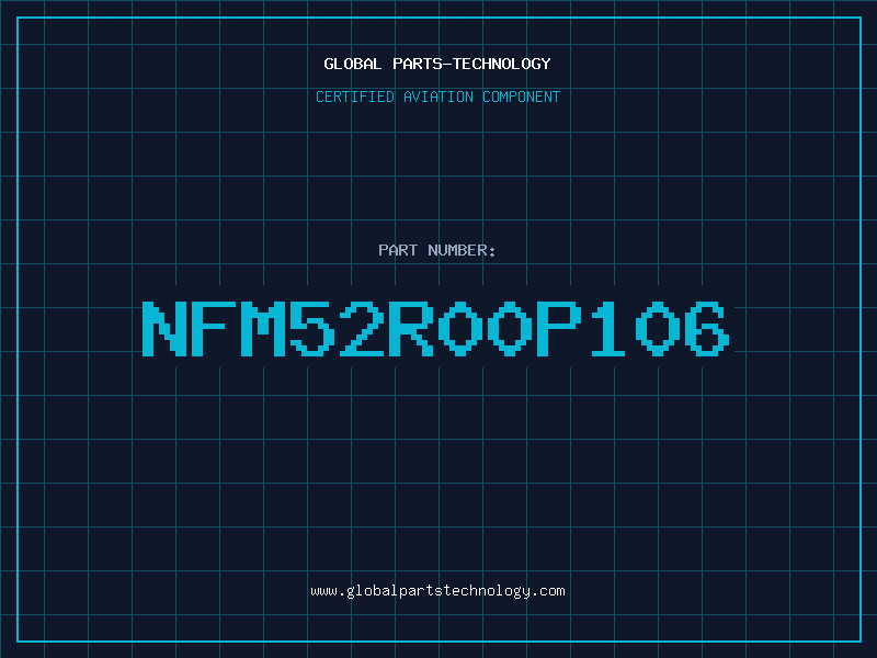 Aviation Part NFM52R00P106