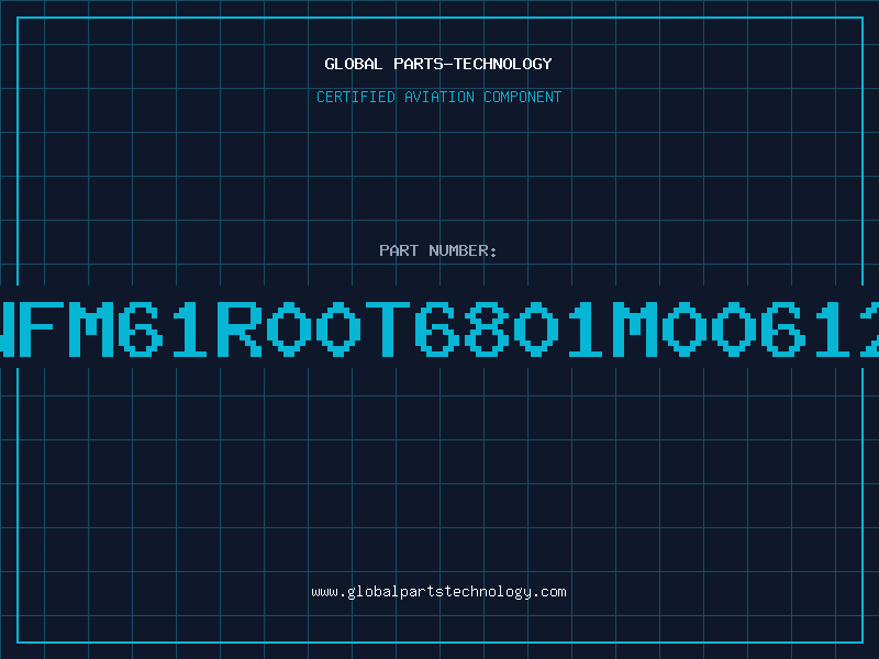 Aviation Part NFM61R00T6801M00612