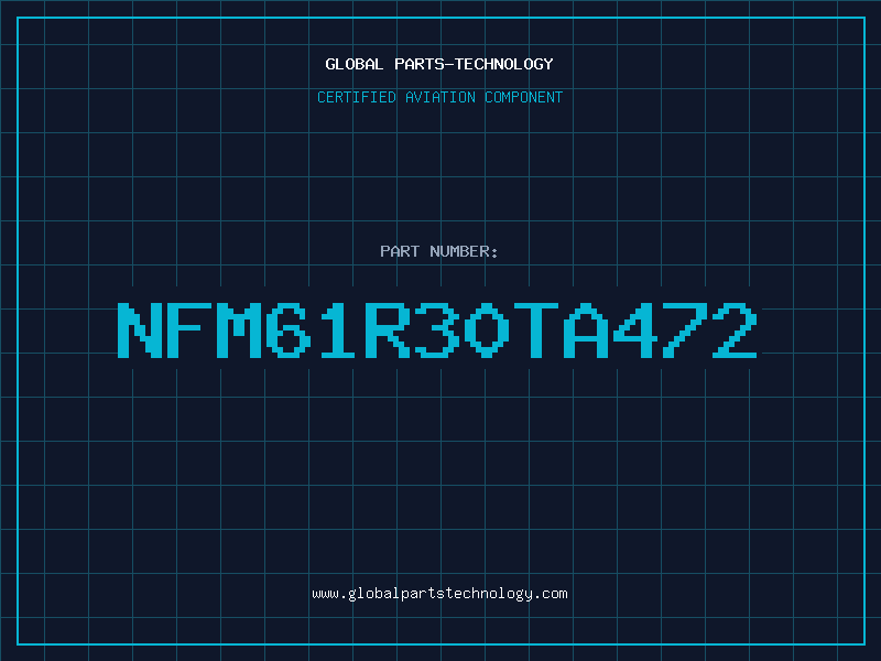 Aviation Part NFM61R30TA472