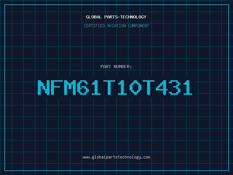 Aviation Part NFM61T10T431