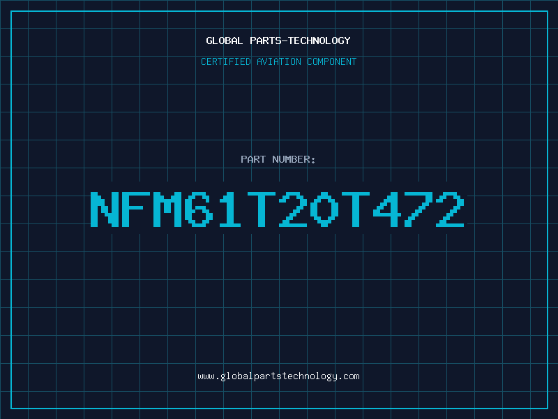 Aviation Part NFM61T20T472