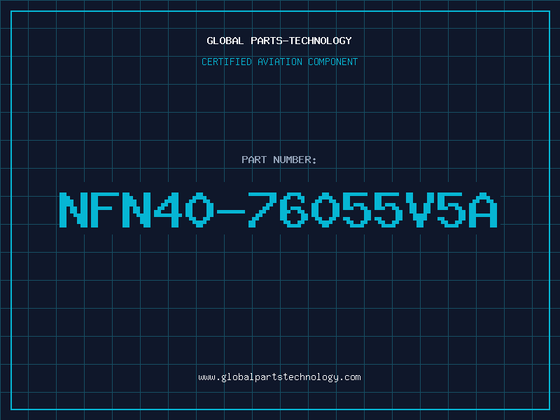 Aviation Part NFN40-76055V5A