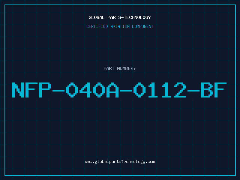 Aviation Part NFP-040A-0112-BF