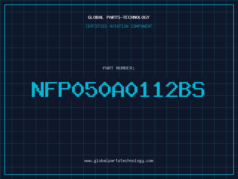 Aviation Part NFP050A0112BS