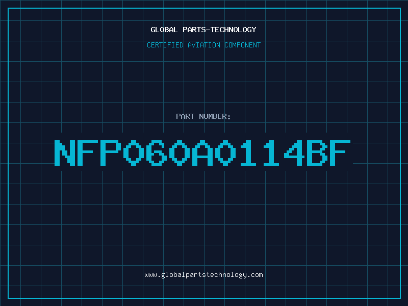 Aviation Part NFP060A0114BF